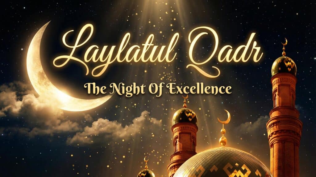 What to Read on Laylatul Qadr